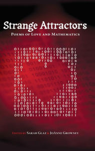 Title: Strange Attractors: Poems of Love and Mathematics / Edition 1, Author: Sarah Glaz