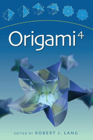 Title: Origami 4 / Edition 1, Author: Robert J. Lang