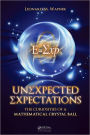 Unexpected Expectations: The Curiosities of a Mathematical Crystal Ball