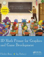 3D Math Primer for Graphics and Game Development / Edition 2