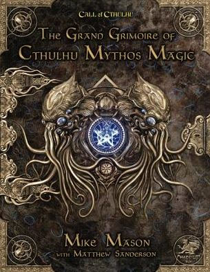 The Grand Grimoir of Cthulhu Mythos Magic