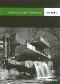 Title: Frank Lloyd Wright's Fallingwater, Author: Ezra Stoller