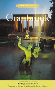 Title: Cranbrook: An Architectural Tour, Author: Kathryn Bishop Eckert