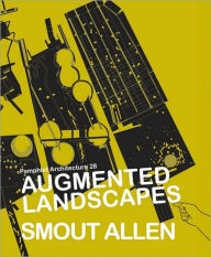 Title: Pamphlet Architecture 28: Augmented Landscapes, Author: Allen Smout