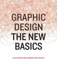 Title: Graphic Design: The New Basics, Author: Ellen Lupton