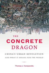 Title: The Concrete Dragon, Author: Thomas J. Campanella