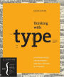 Thinking with Type, 2nd revised ed.: A Critical Guide for Designers, Writers, Editors, & Students / Edition 2