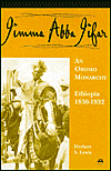 Jimma AbbA Jifar: An Oromo Monarchy: Ethiopia 1830-1932