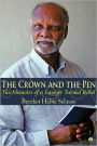 The Crown and the Pen: The Memoirs of a Lawyer Turned Rebel