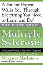 The First Year: Multiple Sclerosis: An Essential Guide for the Newly Diagnosed