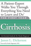 Alternative view 1 of The First Year: Cirrhosis: An Essential Guide for the Newly Diagnosed