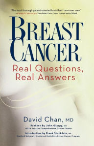 Title: Breast Cancer: Real Questions, Real Answers, Author: David Chan