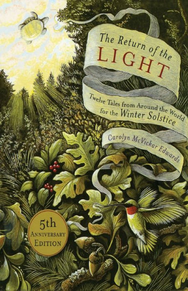 The Return of the Light: Twelve Tales from Around the World for the Winter Solstice