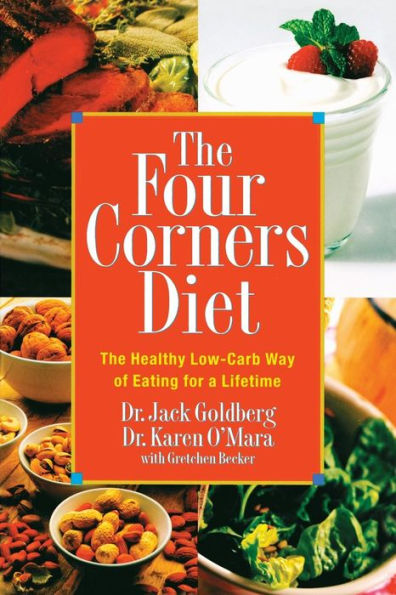 The Four Corners Diet: The Healthy Low-Carb Way of Eating for a Lifetime