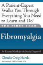 The First Year: Fibromyalgia: An Essential Guide for the Newly Diagnosed