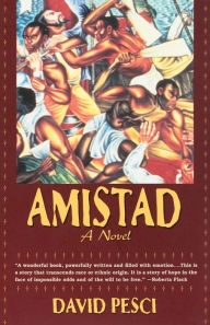 Title: Amistad: A Novel, Author: David Pesci