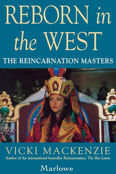 Reborn in the West: The Reincarnation Masters