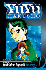 Title: YuYu Hakusho, Vol. 1, Author: Yoshihiro Togashi