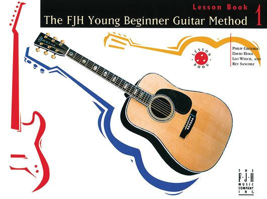 The FJH Young Beginner Guitar Method, Lesson Book 1