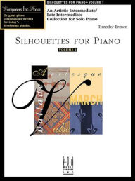 Download epub books free online Silhouettes for Piano 9781569392119 by Timothy Brown