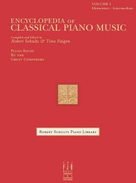 Title: Encyclopedia of Classical Piano Music, Author: Robert Schultz