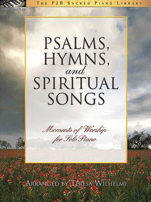 Psalms, Hymns, and Spiritual Songs