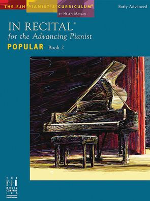 In Recital(R) for the Advancing Pianist, Popular, Book 2