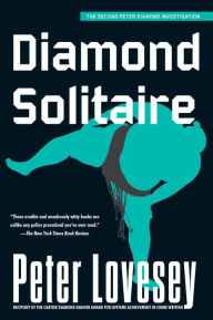 Title: Diamond Solitaire (Peter Diamond Series #2), Author: Peter Lovesey