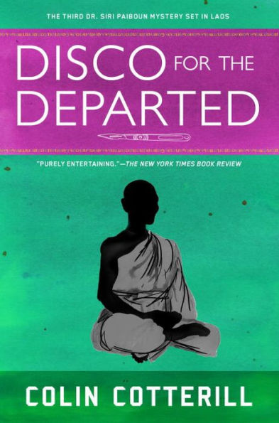 Disco for the Departed (Dr. Siri Paiboun Series #3)