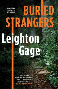 Title: Buried Strangers (Chief Inspector Mario Silva Series #2), Author: Leighton Gage