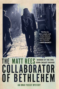 Title: The Collaborator of Bethlehem (Omar Yussef Series #1), Author: Matt Rees