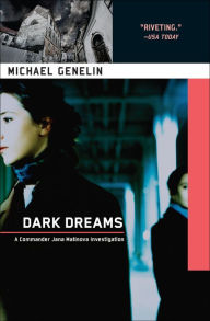 Title: Dark Dreams (Commander Jana Mantinova Series #2), Author: Michael Genelin