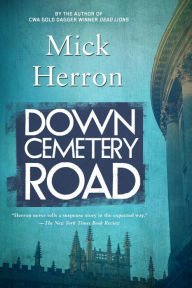 Title: Down Cemetery Road (Sarah Tucker/Zoë Boehm Series #1), Author: Mick Herron