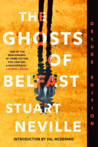 Title: The Ghosts of Belfast (Jack Lennon Series #1), Author: Stuart Neville