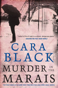 Title: Murder in the Marais (Aimee Leduc Series #1), Author: Cara Black