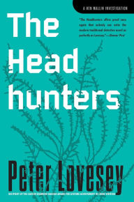 Title: The Headhunters (Inspector Mallin Series #2), Author: Peter Lovesey