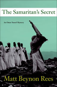 Title: The Samaritan's Secret (Omar Yussef Series #3), Author: Matt Beynon Rees