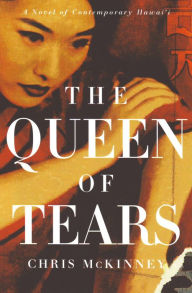 Title: The Queen of Tears, Author: Chris Mckinney