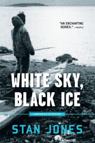 Title: White Sky, Black Ice (Nathan Active Series #1), Author: Stan Jones
