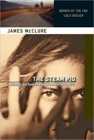 Title: The Steam Pig (Kramer and Zondi Series #1), Author: James McClure