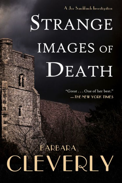 Strange Images of Death (Joe Sandilands Series #8) by Barbara Cleverly ...