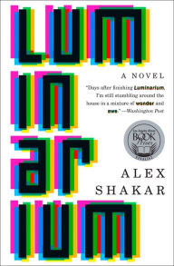 Title: Luminarium: A Novel, Author: Alex Shakar