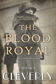 Title: The Blood Royal, Author: Barbara Cleverly