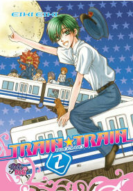 Title: Train*Train, Volume 2, Author: Eiki Eiki