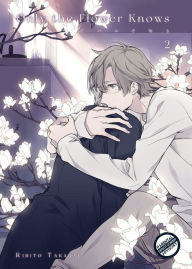 Title: Only the Flower Knows Vol. 2, Author: Rihito Takarai