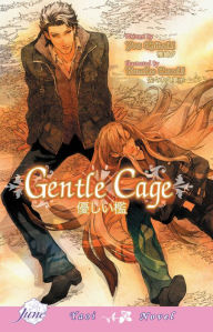 Title: Gentle Cage (Yaoi Novel), Author: You Shizaki