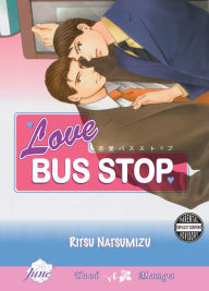 Title: Love Bus Stop (Yaoi), Author: Ritsu Natsumizu
