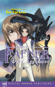 Title: Fafner: Dead Aggressor (Novel), Author: Tow Ubukata