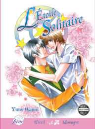 Title: L' Etoile Solitaire (Yaoi), Author: Yuno Ogami