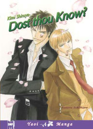 Title: Kimi Shiruya - Dost Thou Know? (Yaoi), Author: Satoru Ishihara